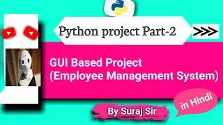 GUI Based Project Part-2(Employee Management System)  |pythonforbeginners|python full course inhindi