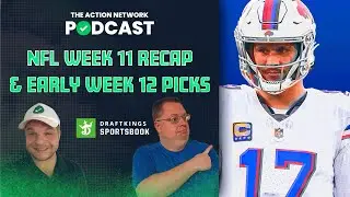 NFL Week 11 Reactions & Early Week 12 Picks! | Action Network Podcast & Hot Read