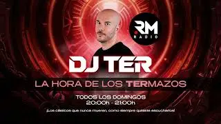 LA HORA DE LOS TERMAZOS by DJ TER - VOL. 7 - TEMPORADA 1