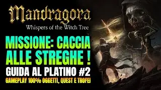 MANDRAGORA GUIDA AL PLATINO #2 🏆 Missione Caccia alle Streghe!