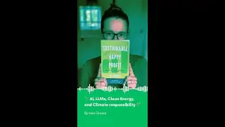 🌱 AI, LLMs, Clean Energy, and Climate responsibility 🌿