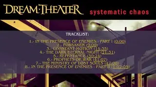 Dream Theater - Systematic Chaos (2007) (Full Album)