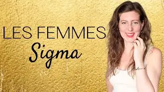 La V&Eacute;RIT&Eacute; sur les femmes Sigma