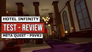 HOTEL INFINITY TEST META QUEST ET PSVR2