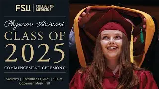 School of Physician Assistant Practice Class of 2025 Commencement Ceremony