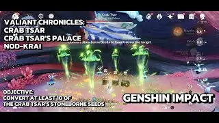 [Genshin Impact Valiant Chronicles] Crab Tsar - Convert 10 Crab Tsar's Stoneborne Seeds