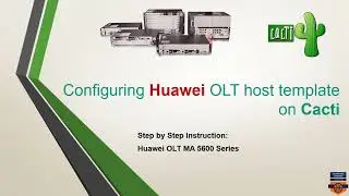 Configuring Huawei OLT MA5600 Series host template on Cacti | IP CORE NETWORKS