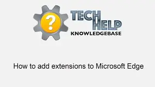 How to add extensions to Microsoft Edge