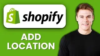 NEW! How to Add Location in Shopify (2025) | Multi-Location Inventory & Fulfillment Setup Guide