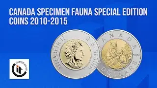 Canada Specimen Fauna Special Edition Coins 2010-2015 HD