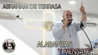 ABRAHAM DE TERRASSA | Alabanzas y Mensaje | CULTO COMPLETO | 24/08/2025