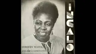 Dorothy Masuka And Job's Combination - Ingalo
