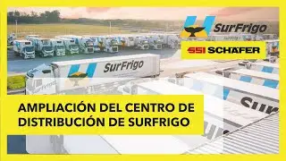 Ampliaci&oacute;n del Centro de Distribuci&oacute;n de Surfrigo
