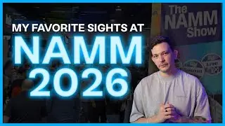 My Favorite Sights at NAMM 2026!