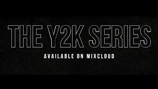 Y2K3 The Mini Mix [SOME OF THE BEST HOUSE MUSIC TRACKS FROM 2003] [FULL MIX ON MIXCLOUD]