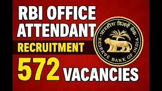 RBI Office Attendant Recruitment 2026  572 Vacancies  Apply Online Now