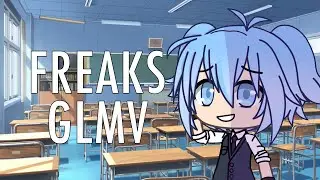 FREAKS GLMV || ASSASSINATION CLASSROOM (REUPLOAD)