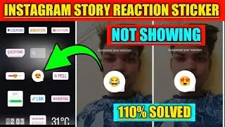 Instagram Story Reaction Sticker Option Not Showing|Customise Your Reaction Not Showing|