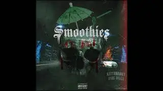 KATANABOY & VIBE DILLA-SMOOTHIES [ONSPOTPROD prod.](TRAP/MUSIC/RAP)