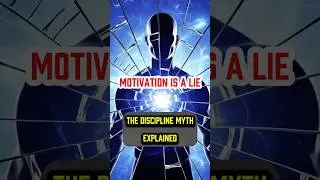 THE DISCIPLINE MYTH DEBUNKED: WHY MOTIVATION FAILS YOU (2025 GUIDE) #discipline #motivation #mindset
