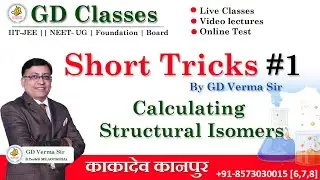 #Trick Calculating Structural Isomers Chemistry for IIT-JEE & NEET By GD Sir