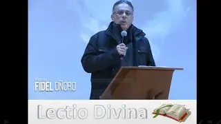 Padre Fidel Oñoro - Lectio Divina