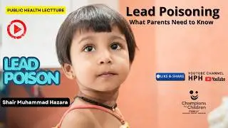 Lead Poisoning Explained | Blood Lead Levels, IQ Loss, Brain Damage, Kidney & Liver Effects
