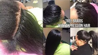HOW TO DO TREE BRAIDS WITH EXPRESSION HAIR