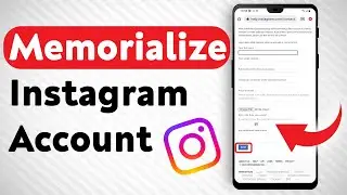 How To Memorialize An Instagram Account - Full Guide