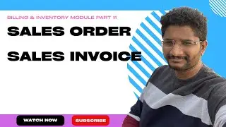 Billing Software Part 11. Sales Order & Sales Invoice. Kaizen Framework. Low Code Platform.