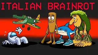 Unlock ITALIAN BRAINROT in AMONG US