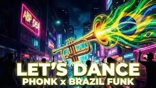 Phonk Dance - Let's dance tonight ( Brazilian Funk Carioca ) #phonkdance #dancevideo #dancemusic 