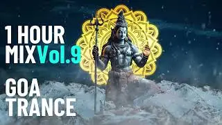 🎶GOA Trance 1 HOUR MIX Vol.9