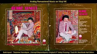Bedri Ayseli - Meclisinde Nail Oldum (Original LP Song Analog Remastered) 4K
