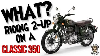 WHAT? Riding 2-Up On A Classic 350? | 2022 Royal Enfield Classic 350 | Ol' Man Ronin (S5,E5)
