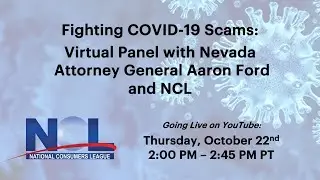 Fighting COVID-19 Scams: Virtual Panel with NV Attorney General Aaron Ford and NCL