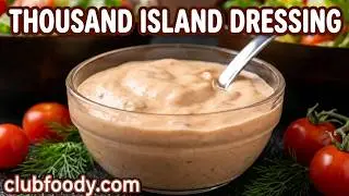 Thousand Island Dressing Recipe • An Old Favorite! - Episode 411