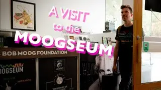 A Visit to the MOOGSEUM | Make Noise
