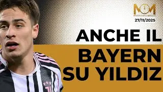 JUVE TRE O QUATTRO AVVERSARIE PER YILDIZ, SPALLETTI CAMBIA ASSETTO, SCOUTING NEWS&nbsp;MOMBLANO&nbsp;GJUST