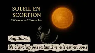 SOLEIL EN SCORPION | IMPACT SUR LE SAGITTAIRE