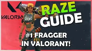 Руководство по Raze в Valorant | Как играть в Raze в Valorant!