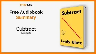 Subtract by Leidy Klotz: 8 Minute Summary