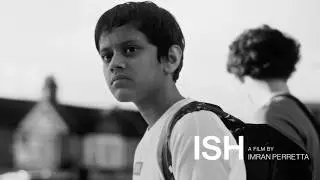 Ish | BIFA Best Debut Director Longlist // Official Clip