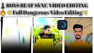 BOYS BEAT SYNC VIDEO EDITING Full Dangerous Video Editing || new instagram trending video editing ||