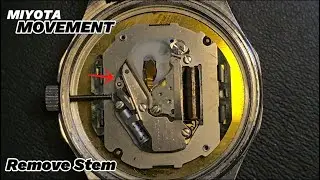 How to Remove Stem from an  MIYOTA Movement | Step-by-Step Tutorial