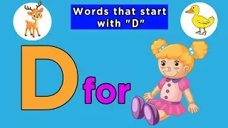Words That Start with Alphabet Letter D | Letter D words | Words from letter D| Kids Learning Videos