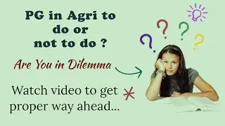 PG in Agriculture; Loss or gain ?? Analytical discussion