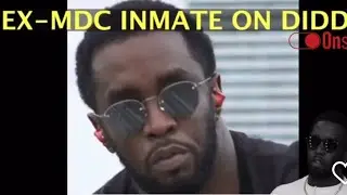 P. Diddy: Ex MDC Inmate Speaks On Spending Time With Diddy in Brooklyn Federal Prison.