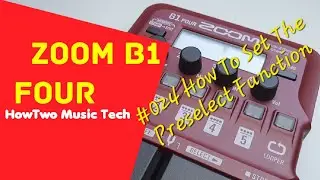 #024 How To Set The Preselect Function ZOOM B1 FOUR #HowTwoB1Four