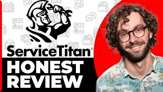 ServiceTitan CRM Honest Review - Watch Before Using